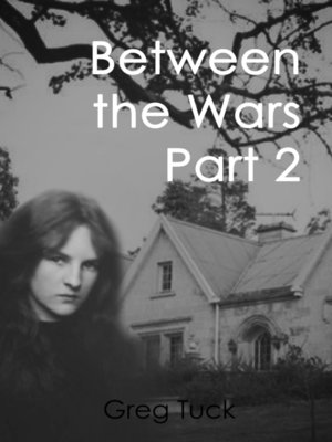 cover image of Between the Wars Part 2